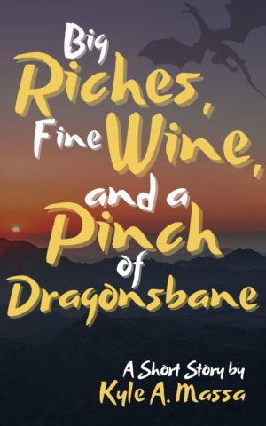 Big Riches, Fine Wine, and a Pinch of Dragonsbane Book Cover